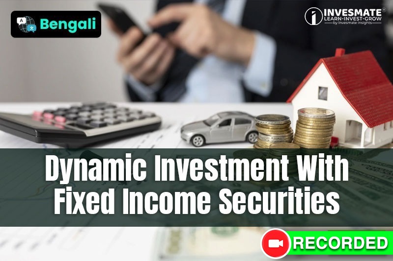 Dynamic Investment With Fixed Income Securities